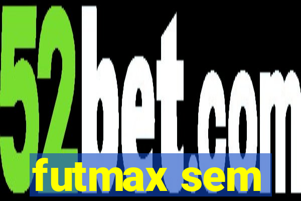 futmax sem